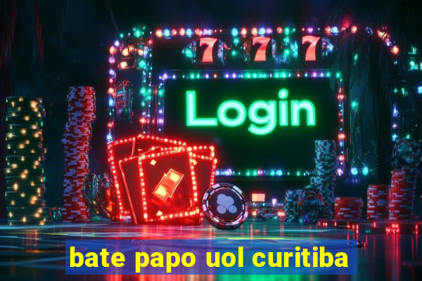 bate papo uol curitiba